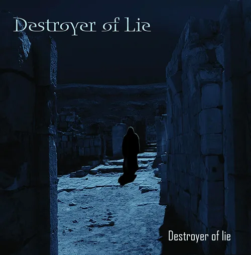 Destroyer Of Lie — Destroyer Of Lie. ЕР (2010)